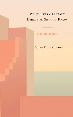 What Every Library Director Should Know(English, Paperback, Curzon Susan Carol)