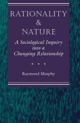 Rationality And Nature(English, Paperback, Murphy Raymond)