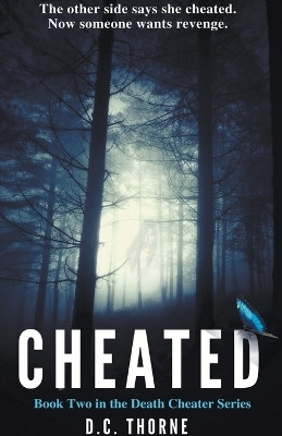Cheated(English, Paperback, Thorne D C)