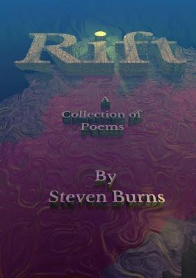 Rift A Collection of Poems(English, Paperback, Burns Steven)