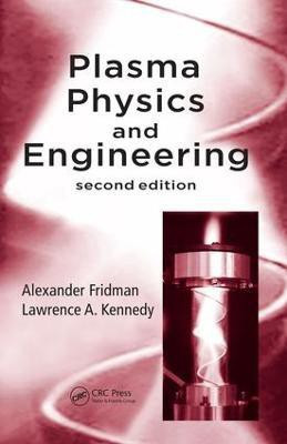 Plasma Physics and Engineering(English, Electronic book text, Fridman Alexander)