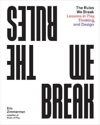 The Rules We Break(English, Paperback, Zimmerman Eric)