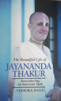 The Beautiful Life Of Jayananda Thakur(Paperback, Vishoka Dasa)