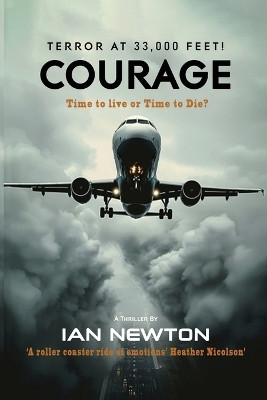 Courage(English, Paperback, Newton Ian)