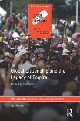 Global Citizenship and the Legacy of Empire(English, Paperback, Biccum April)