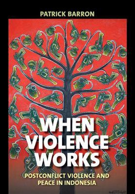 When Violence Works(English, Electronic book text, Barron Patrick)