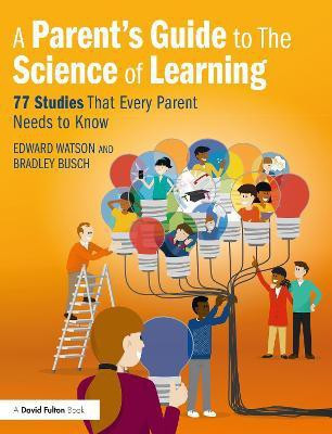 A Parent's Guide to The Science of Learning(English, Paperback, Watson Edward)