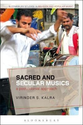 Sacred and Secular Musics(English, Electronic book text, Kalra Virinder S. Dr)