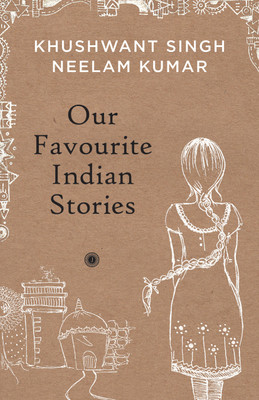 Our Favourites Indian Stories(English, Paperback, Singh Khushwant)