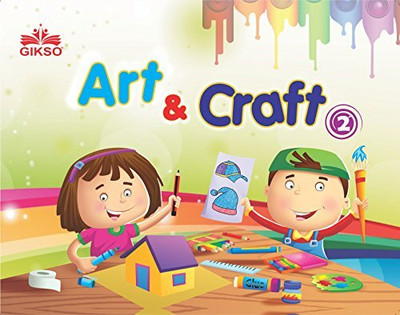 GIKSO Art and Craft- 2 for Kids Age 5 to 8 Years Old | Activity Book for Children with Drawing, Painting, Colouring Activities - Reprinted 2020  - Colouring and Crafting Book(English, Paperback, GIKSO Learning Pvt. Ltd.)