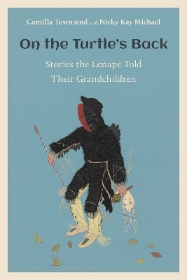 On the Turtle's Back(English, Hardcover, Townsend Camilla)