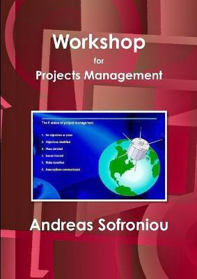 Workshop for Projects Management(English, Paperback, Sofroniou Andreas)