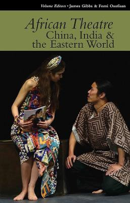 African Theatre 15: China, India & the Eastern World(English, Hardcover, unknown)