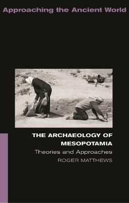 The Archaeology of Mesopotamia(English, Electronic book text, Matthews Roger)