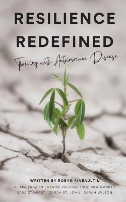 Resilience Redefined(English, Paperback, Pineault Robyn)