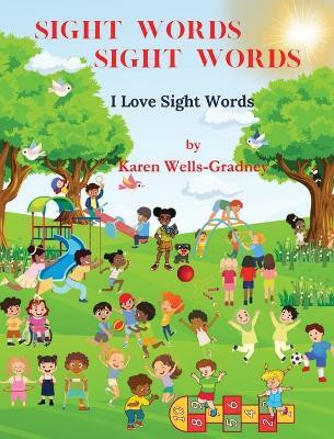 Sight Words Sight Words(English, Hardcover, Wells-Gradney Karen)