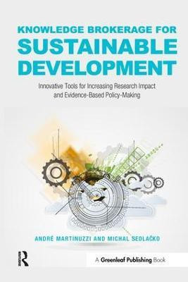 Knowledge Brokerage for Sustainable Development(English, Paperback, Martinuzzi Andre)