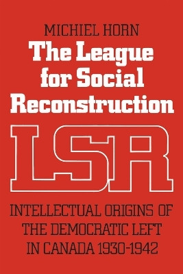 The League for Social Reconstruction(English, Electronic book text, Horn Michiel)