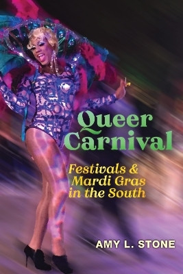 Queer Carnival(English, Hardcover, Stone Amy L.)