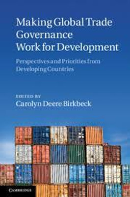 Making Global Trade Governance Work for Development: Perspectives and Priorities from Developing Countries(Paperback, Deere Birkbeck)