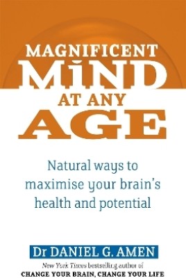 Magnificent Mind At Any Age(English, Paperback, Amen Daniel G. Dr)