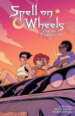 Spell on Wheels Volume 2: Just to Get to You(English, Paperback, Leth Kate)