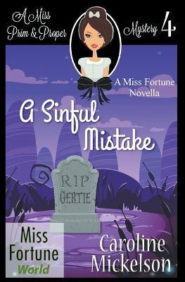 A Sinful Mistake(English, Paperback, Mickelson Caroline)