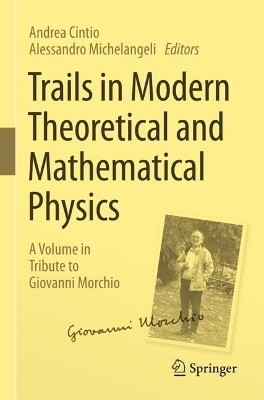 Trails in Modern Theoretical and Mathematical Physics(English, Hardcover, unknown)