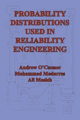Probability Distributions Used in Reliability Engineering(English, Paperback, O'Connor Andrew N)