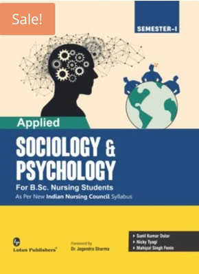 APPLIED SOCIOLOGY AND PSYCHOLOGY semester-1 For B.sc Nursing Students(Paperback, Dr. Sunil Kumar Dular)