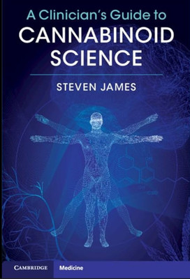 A Clinician's Guide to Cannabinoid Science(English, Electronic book text, James Steven)