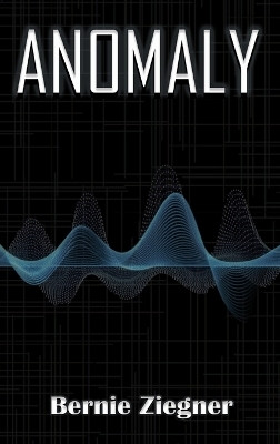Anomaly(English, Hardcover, Ziegner Bernie)