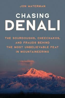 Chasing Denali(English, Paperback, Waterman Jonathan)