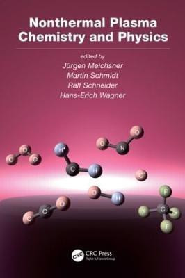 Nonthermal Plasma Chemistry and Physics(English, Hardcover, unknown)