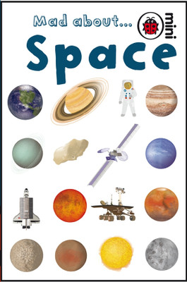 Mad About Space(English, Hardcover, Ladybird)