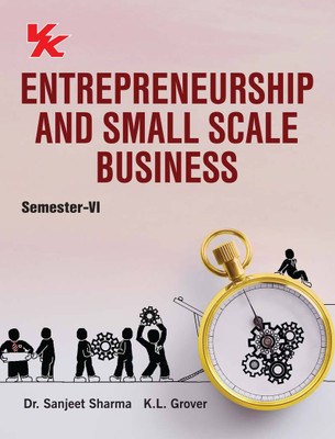 Entrepreneurship and Small Scale Business for B.com-III Sem-VI CBLU University Examinations(Paperback, Dr. Sanjeet Sharma, K.L Grover)