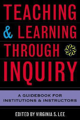 Teaching and Learning Through Inquiry(English, Paperback, unknown)