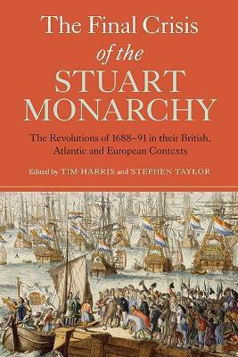 The Final Crisis of the Stuart Monarchy(English, Hardcover, unknown)