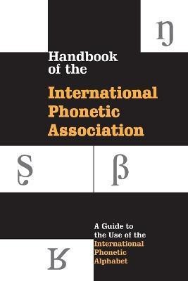 Handbook of the International Phonetic Association(English, Paperback, International Phonetic Association)