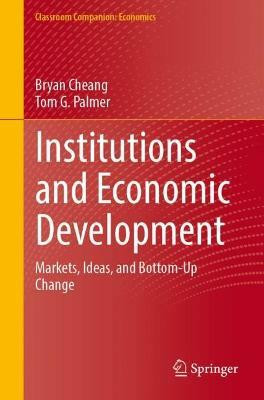Institutions and Economic Development(English, Paperback, Cheang Bryan)