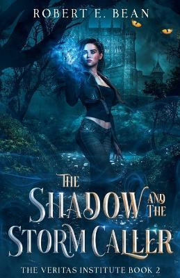 The Shadow and the Storm Caller(English, Paperback, Bean Robert)