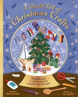 A World Full of Christmas Crafts(English, Hardcover, Mortimer Helen)