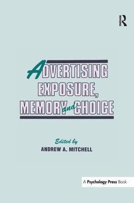 Advertising Exposure, Memory and Choice(English, Paperback, unknown)