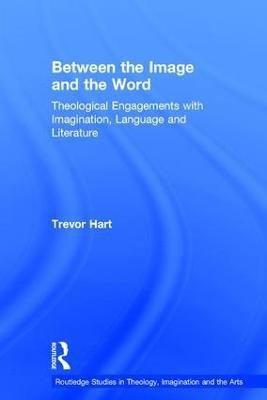 Between the Image and the Word(English, Hardcover, Hart Trevor)