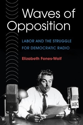 Waves of Opposition(English, Paperback, Fones-Wolf Elizabeth A.)