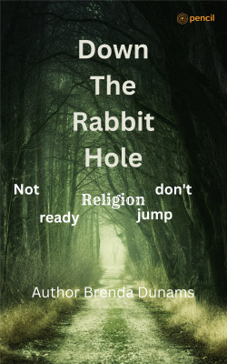 Down the Rabbit Hole on Religion(Paperback, Brenda Dunams)