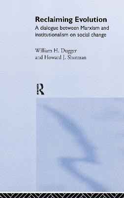 Reclaiming Evolution(English, Hardcover, Dugger William)