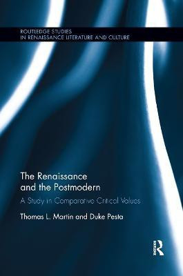 The Renaissance and the Postmodern(English, Paperback, Martin Thomas L)