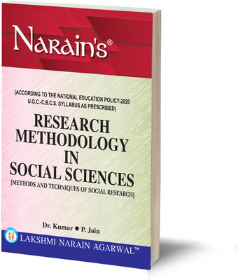 RESEARCH METHODOLOGY IN SOCIAL SCIENCES (QUESTIONS AND ANSWERS GUIDE) (NEP) BY- DR. KUMAR & P. JAIN (ACCORDING TO THE NATIONAL EDUCATION POLICY-2020 U.G.C- C.B.C.S SYLLABUS AS PRESCRIBED.)(Paperback, DR.KUMAR, P.JAIN)