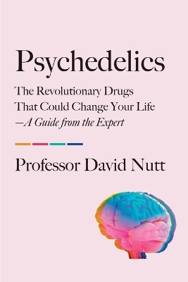 Psychedelics(English, Paperback, Nutt David Professor)